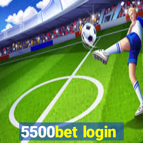 5500bet login